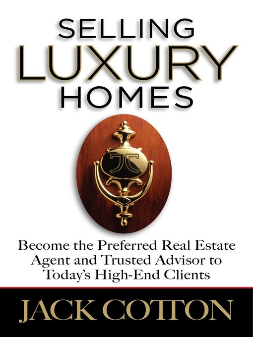 Title details for Selling Luxury Homes by Jack Cotton - Available
